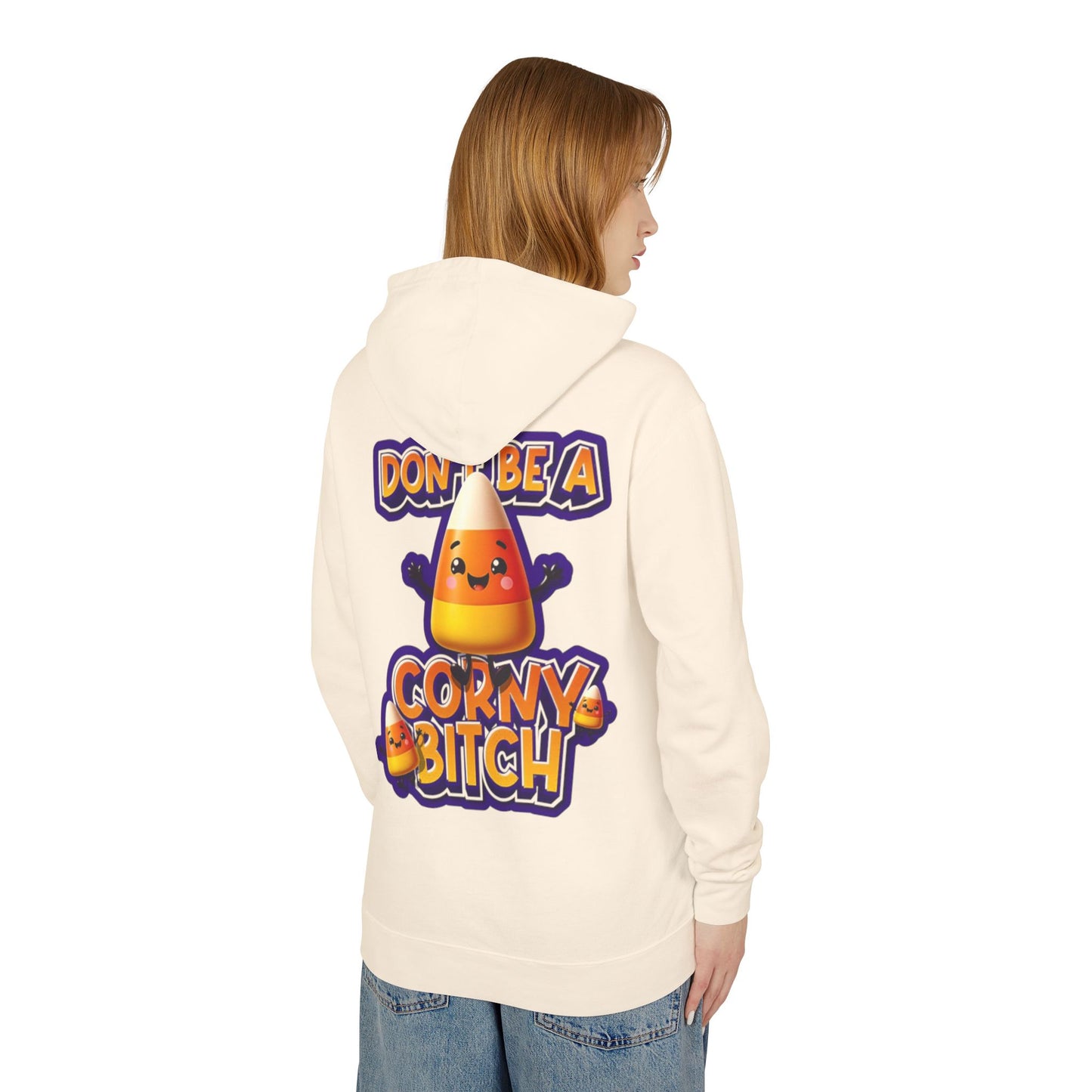 Funny Candy Corn Hoodie - Don't Be A Corny Bitch, Fall Fashion, Halloween Sweatshirt, Gift for Friends, Cozy Lounge Wear