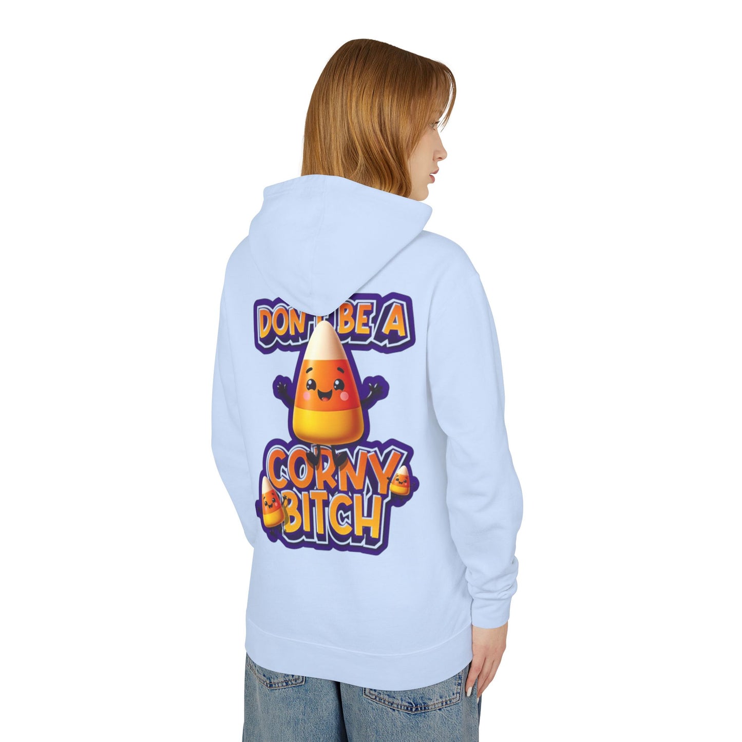 Funny Candy Corn Hoodie - Don't Be A Corny Bitch, Fall Fashion, Halloween Sweatshirt, Gift for Friends, Cozy Lounge Wear