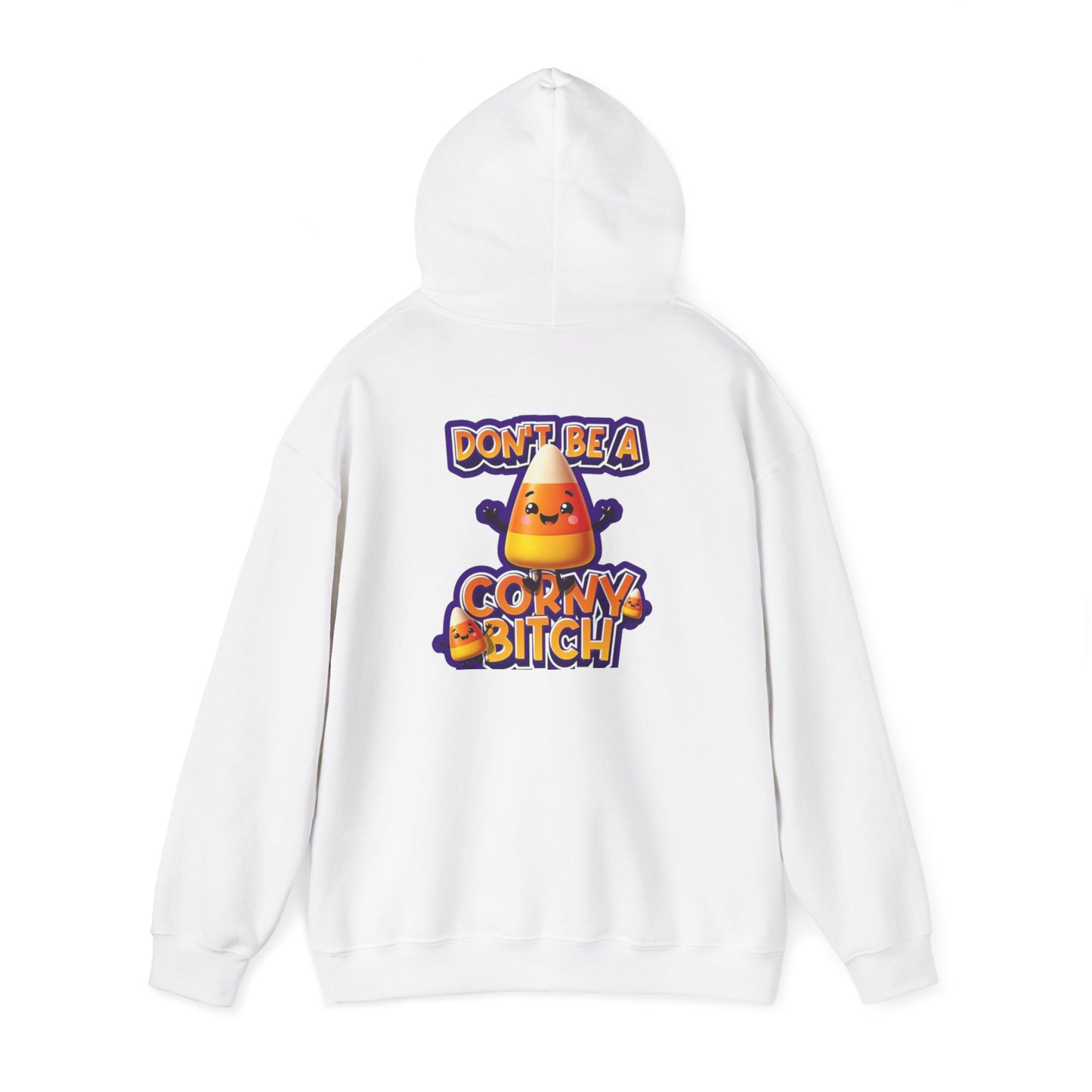 Funny Unisex Hoodie: Don't Be a Corny Bitch
