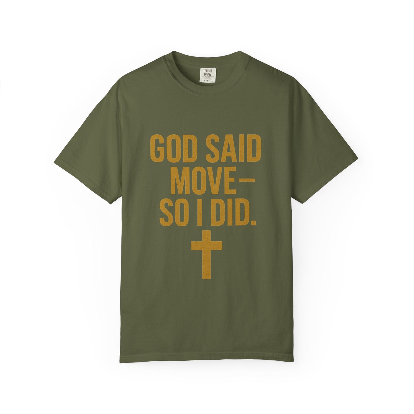 god said move Unisex T-Shirt, Comfortable Casual Wear, Ideal for Church Events, Inspirational Gift, Everyday Apparel