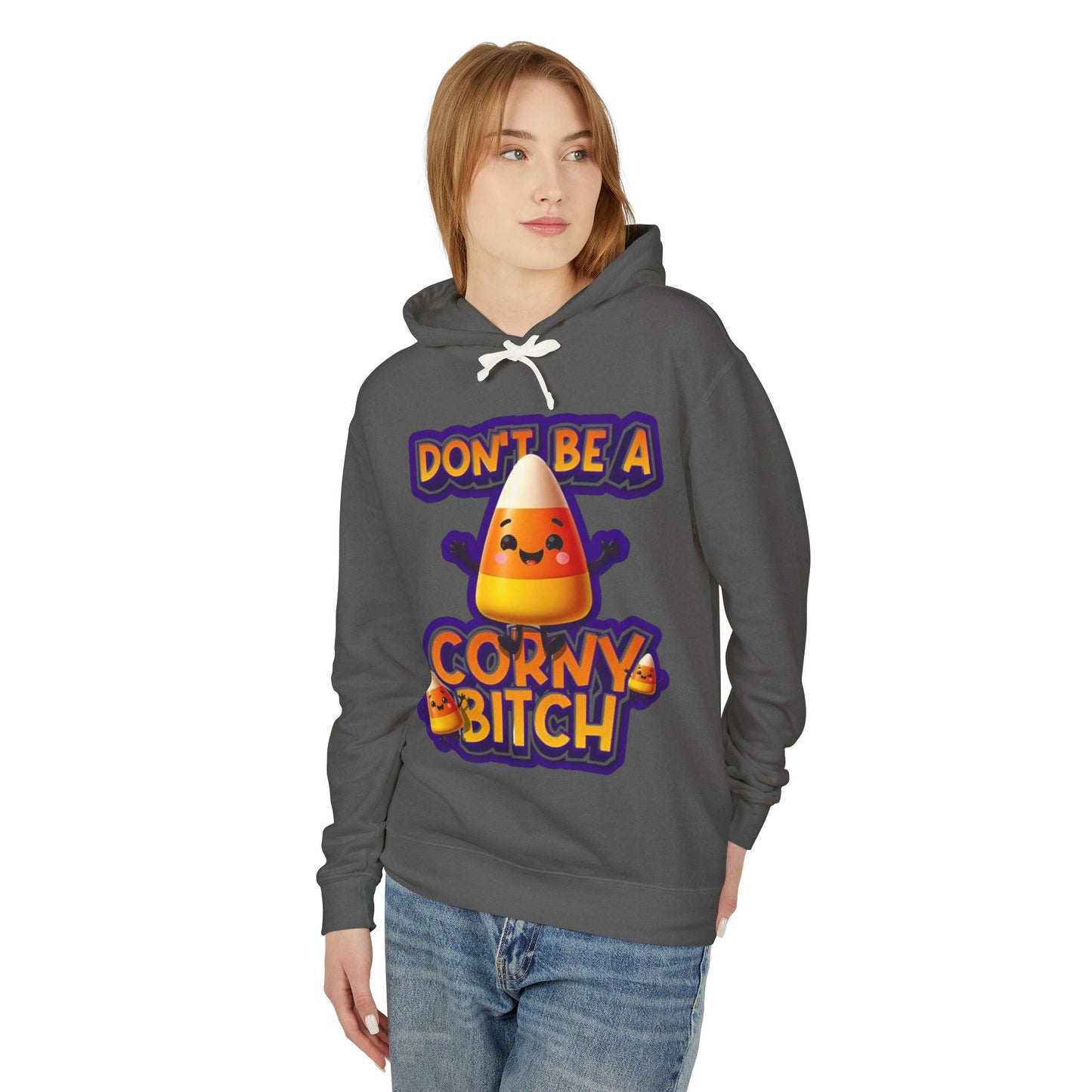 Funny Candy Corn Hoodie - Don't Be A Corny Bitch, Fall Fashion, Halloween Sweatshirt, Gift for Friends, Cozy Lounge Wear
