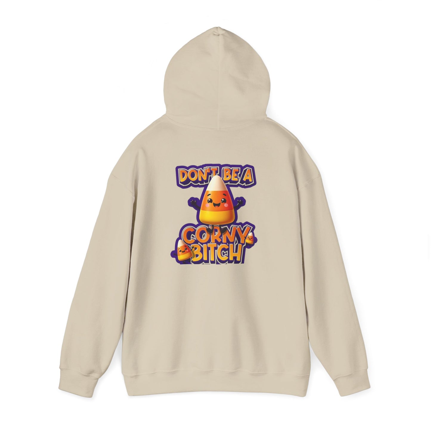 Funny Unisex Hoodie: Don't Be a Corny Bitch