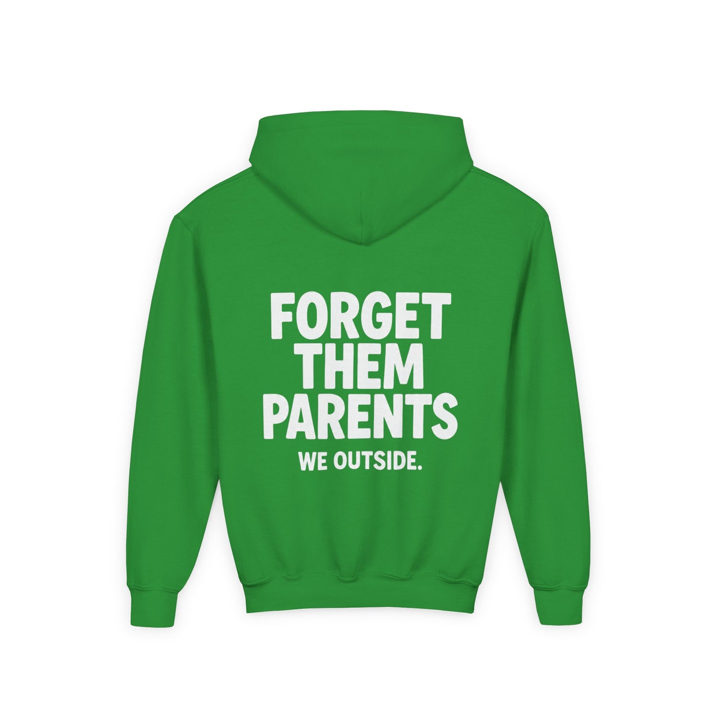Youth Hoodie - Forget Them Parents, Funny Sweatshirt, Kids Hoodie, Outdoor Adventure, Gift for Teens, Casual Wear