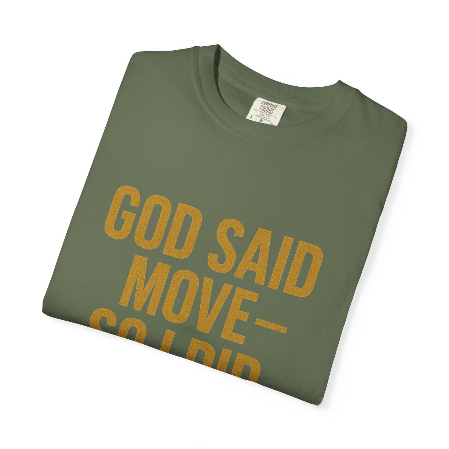 god said move Unisex T-Shirt, Comfortable Casual Wear, Ideal for Church Events, Inspirational Gift, Everyday Apparel