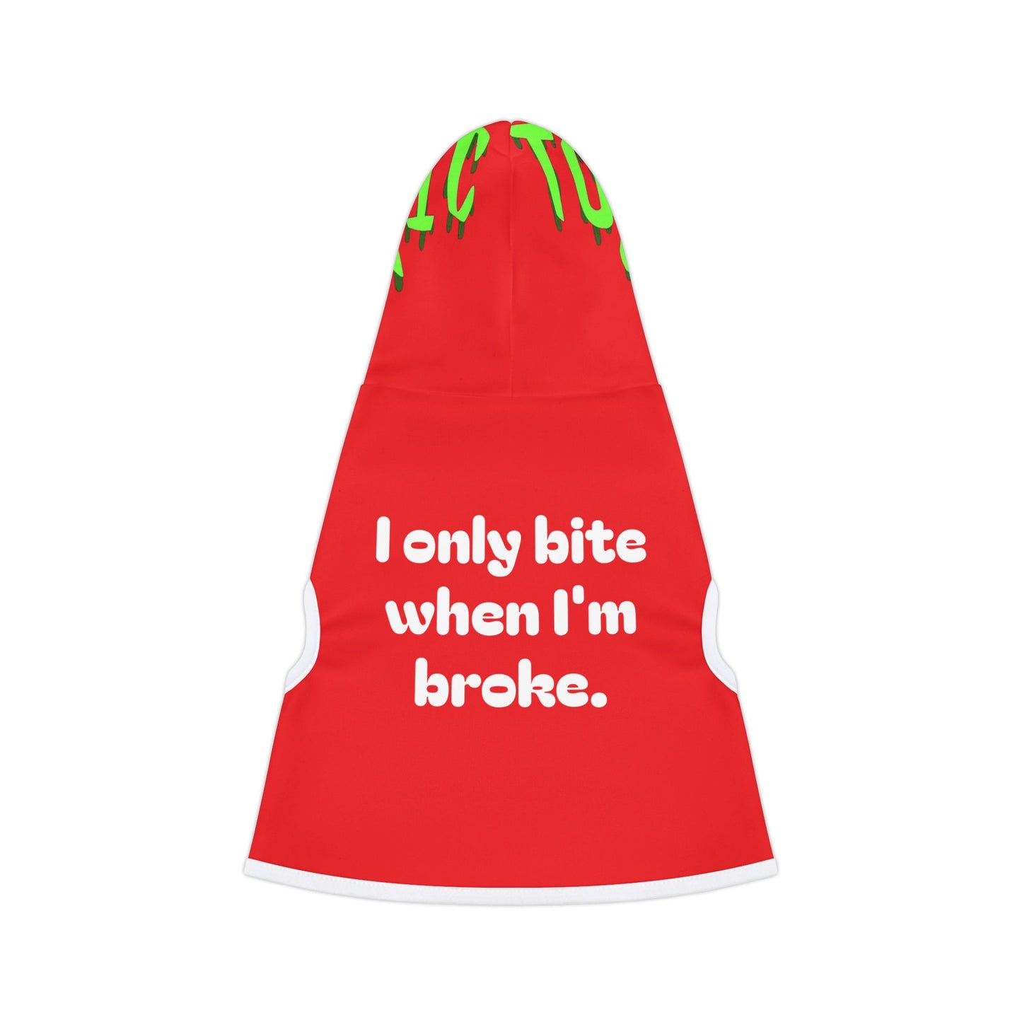 Trendy Pet Hoodie: 'I Only Bite When I'm Broke', Cute Dog Apparel for Pet Lovers, Funny Pet Clothing, Comfy Dog Wear, Perfect for Pets