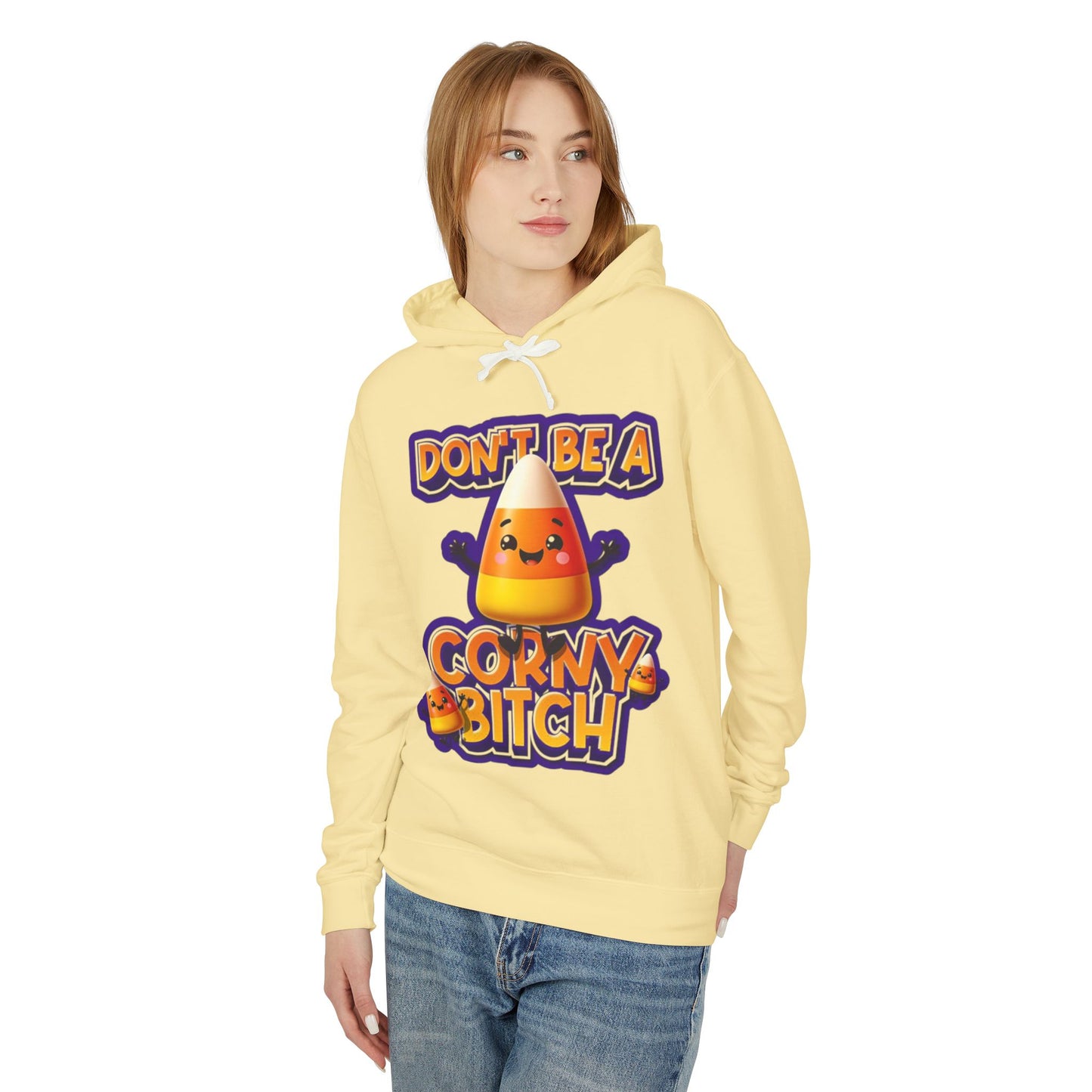 Funny Candy Corn Hoodie - Don't Be A Corny Bitch, Fall Fashion, Halloween Sweatshirt, Gift for Friends, Cozy Lounge Wear