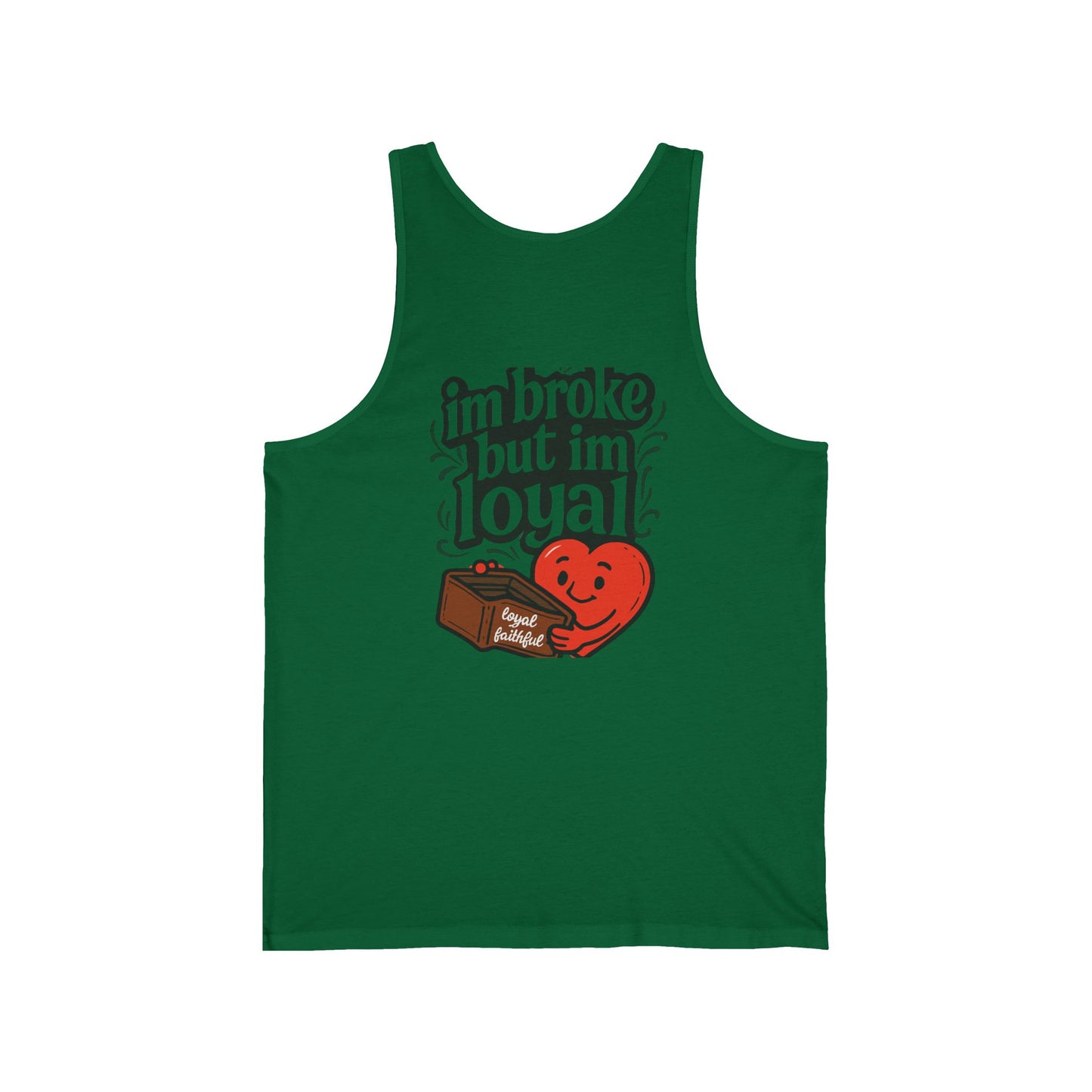 Loyalty Humor Tank Top, Funny Fitness Apparel, Unisex Jersey Tank for Friends, Birthday Gift, Casual Wear, Everyday Style
