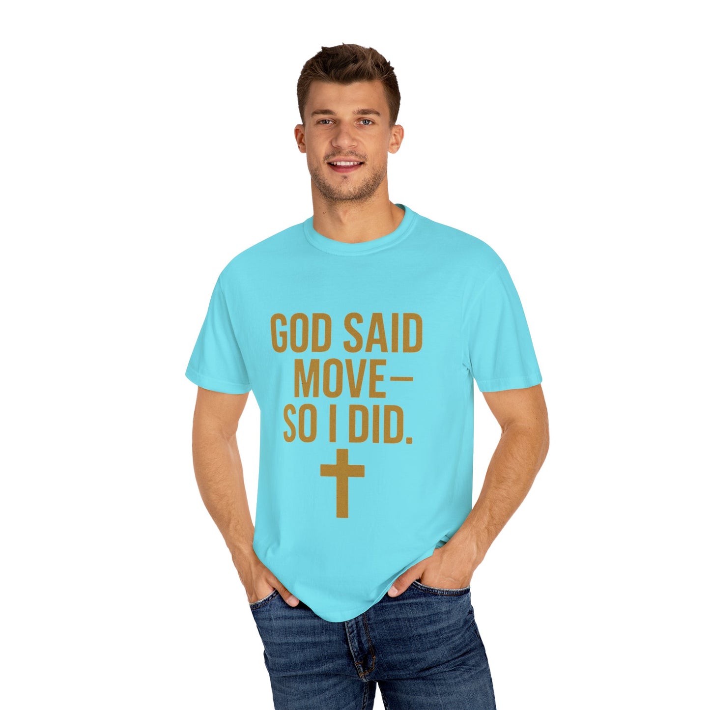 god said move Unisex T-Shirt, Comfortable Casual Wear, Ideal for Church Events, Inspirational Gift, Everyday Apparel