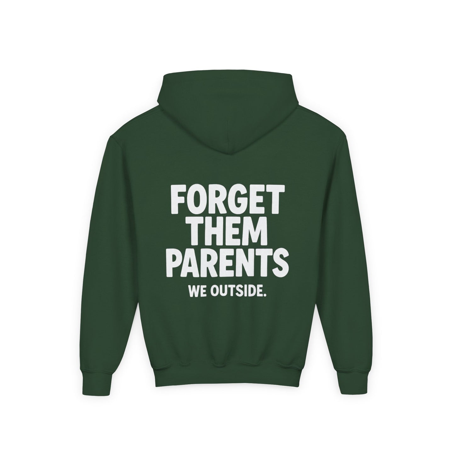 Youth Hoodie - Forget Them Parents, Funny Sweatshirt, Kids Hoodie, Outdoor Adventure, Gift for Teens, Casual Wear