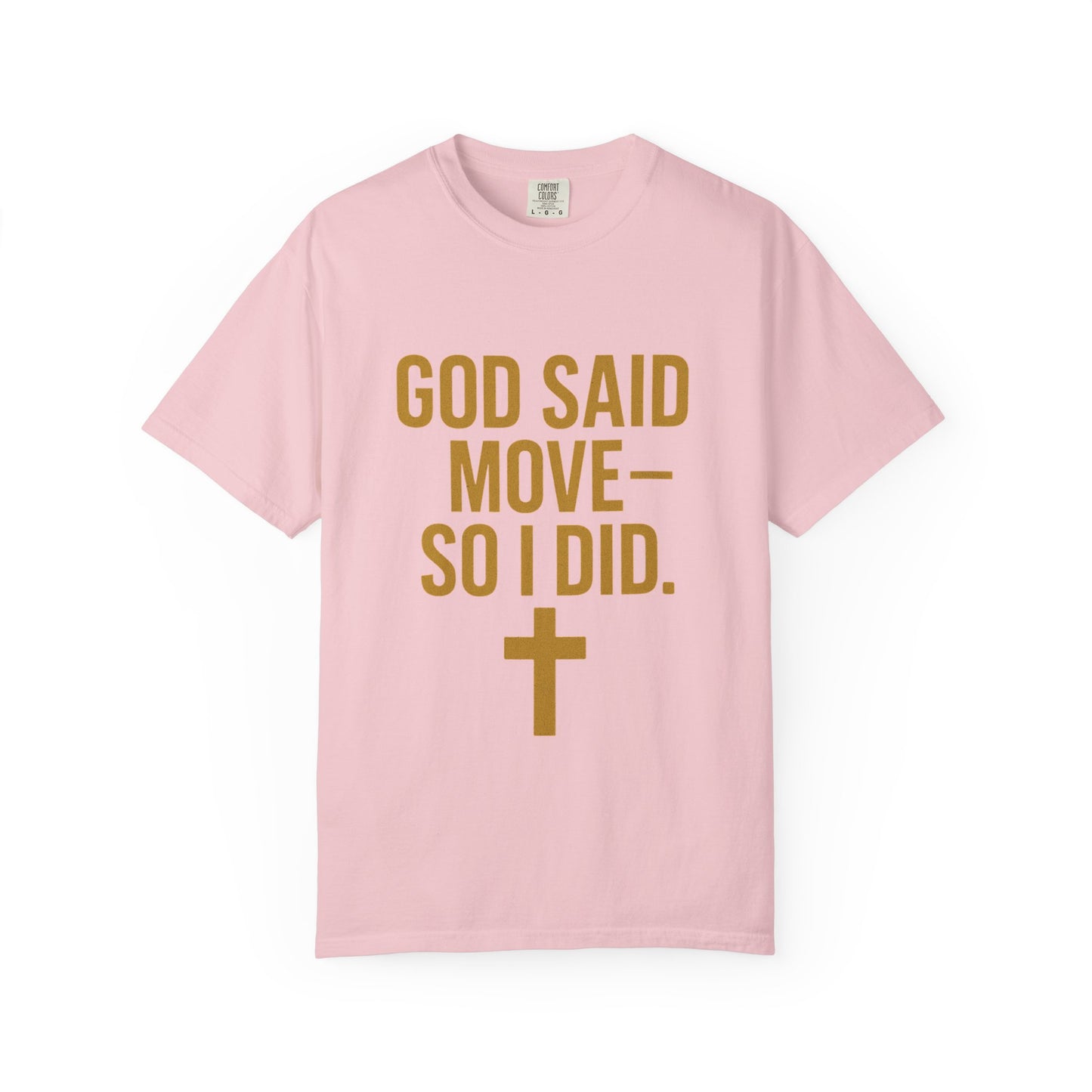 god said move Unisex T-Shirt, Comfortable Casual Wear, Ideal for Church Events, Inspirational Gift, Everyday Apparel