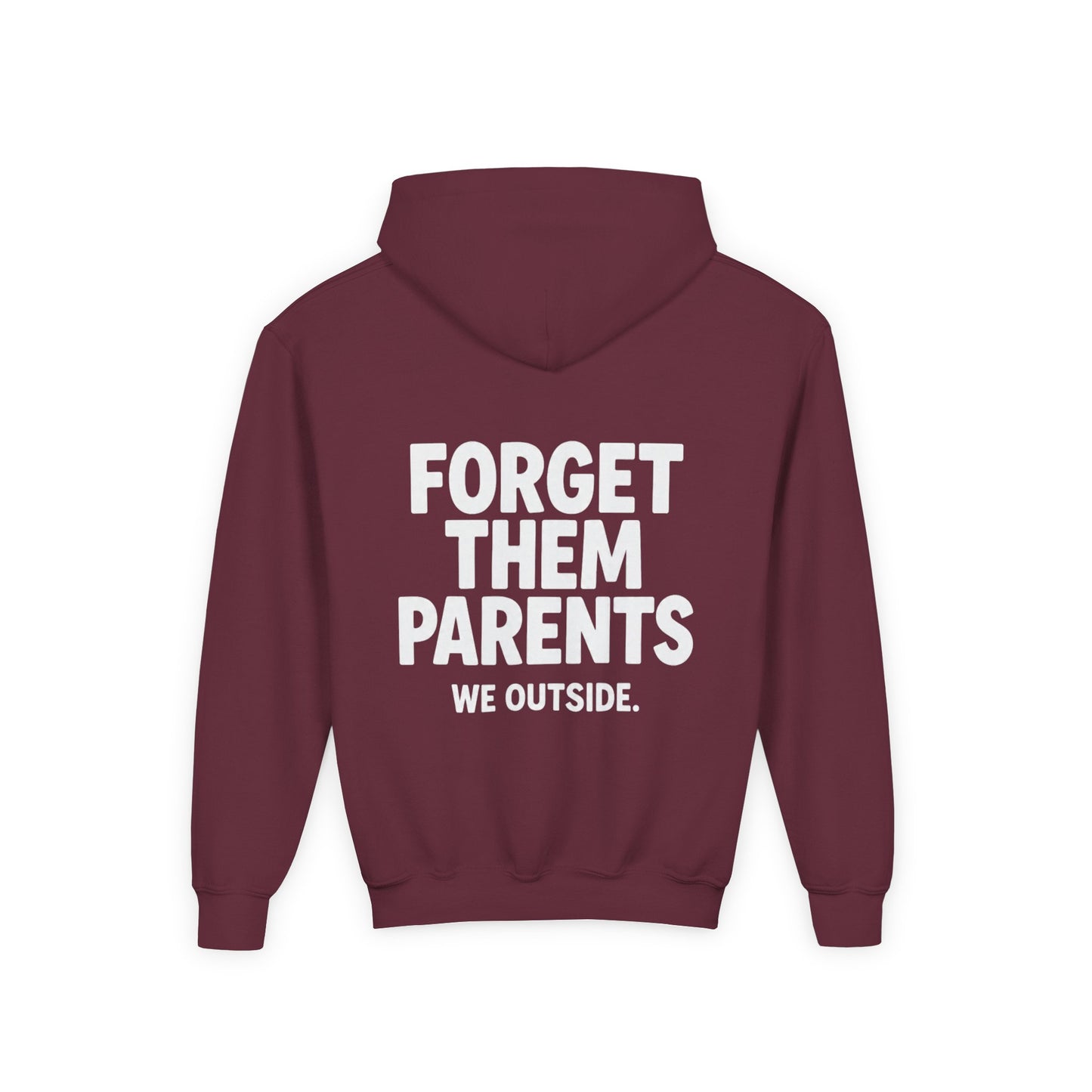 Youth Hoodie - Forget Them Parents, Funny Sweatshirt, Kids Hoodie, Outdoor Adventure, Gift for Teens, Casual Wear