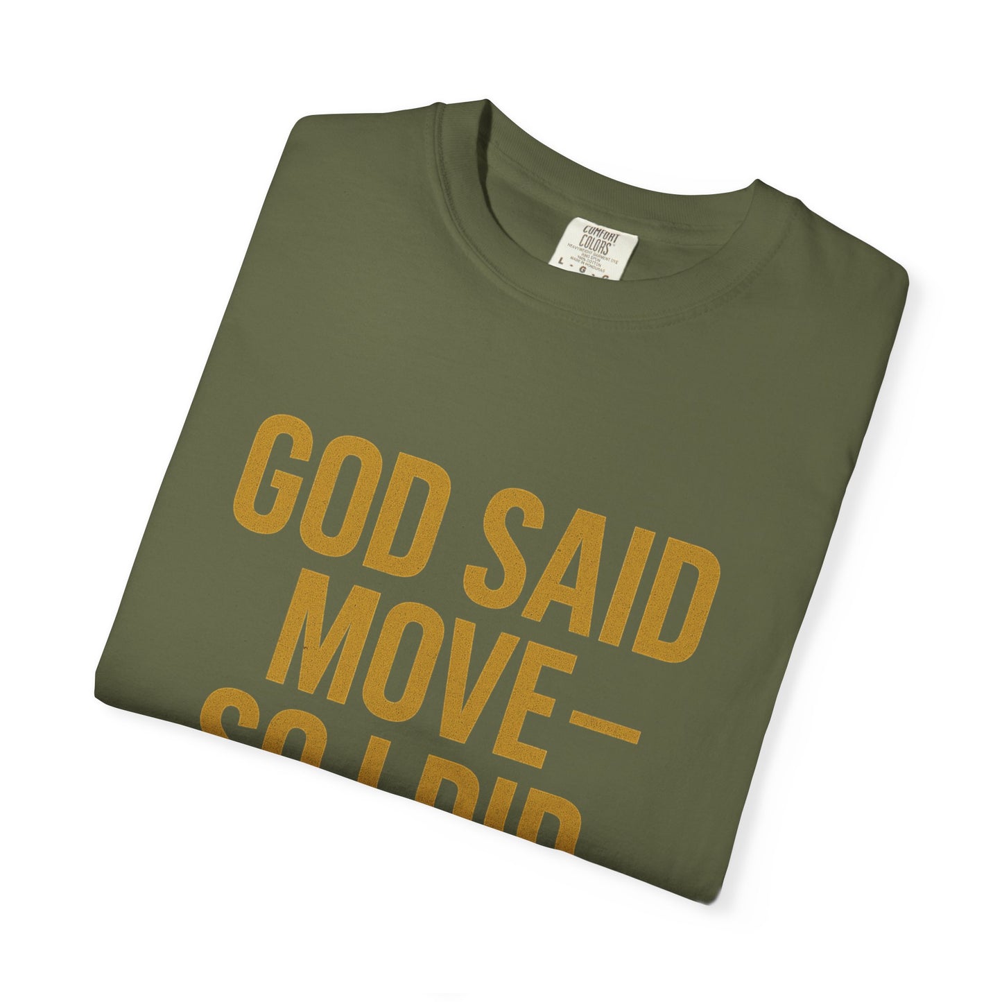 god said move Unisex T-Shirt, Comfortable Casual Wear, Ideal for Church Events, Inspirational Gift, Everyday Apparel
