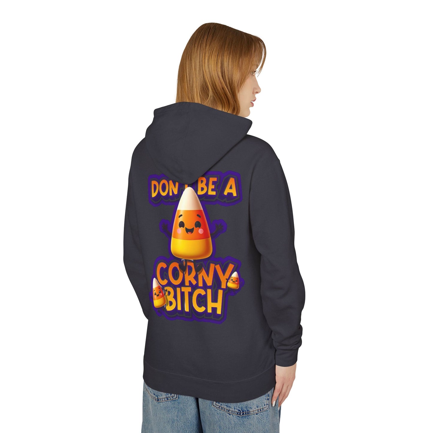 Funny Candy Corn Hoodie - Don't Be A Corny Bitch, Fall Fashion, Halloween Sweatshirt, Gift for Friends, Cozy Lounge Wear