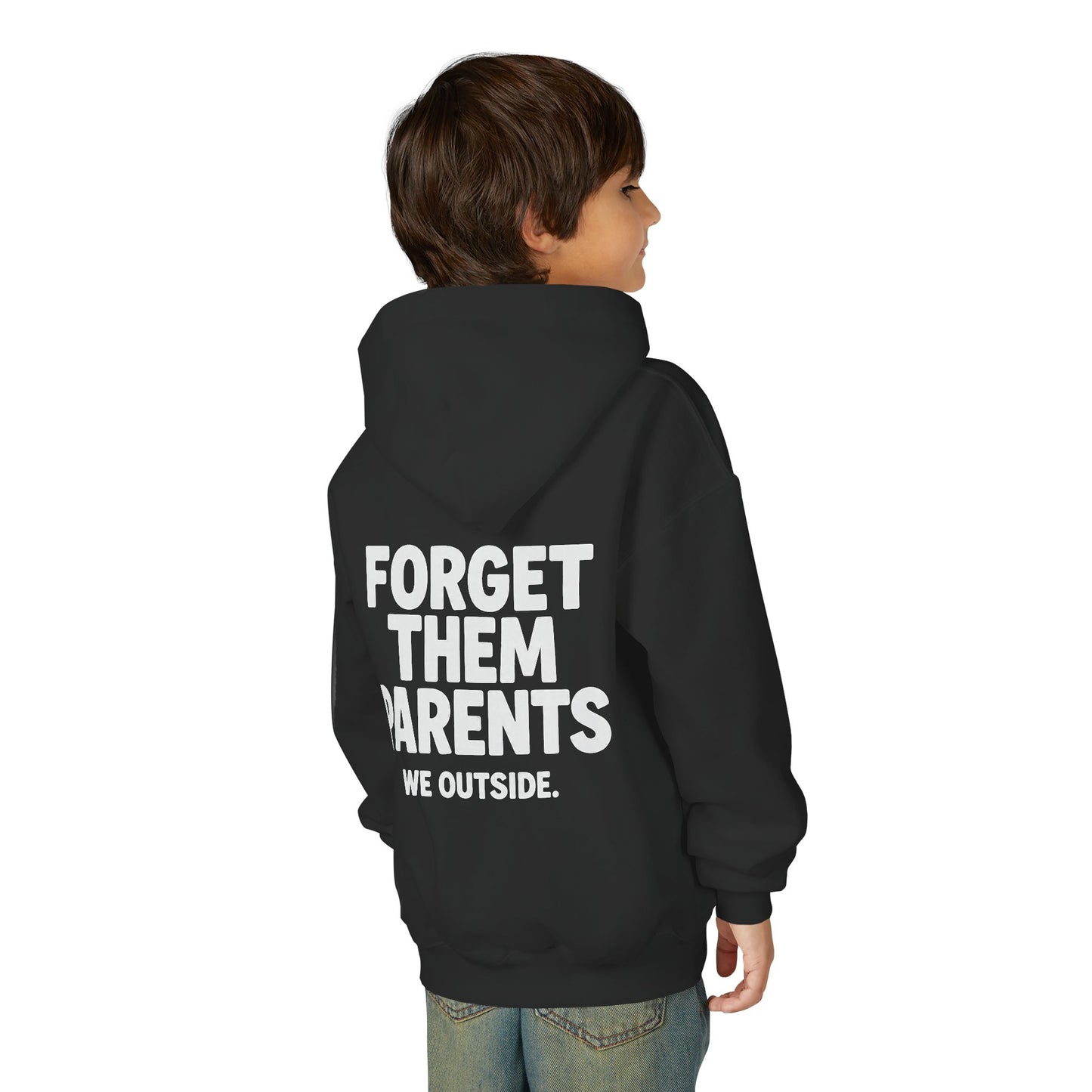 Youth Hoodie - Forget Them Parents, Funny Sweatshirt, Kids Hoodie, Outdoor Adventure, Gift for Teens, Casual Wear
