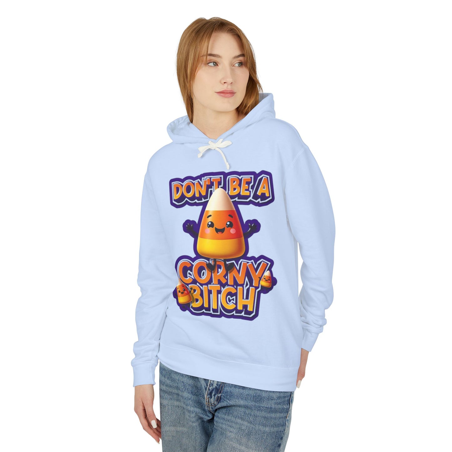 Funny Candy Corn Hoodie - Don't Be A Corny Bitch, Fall Fashion, Halloween Sweatshirt, Gift for Friends, Cozy Lounge Wear