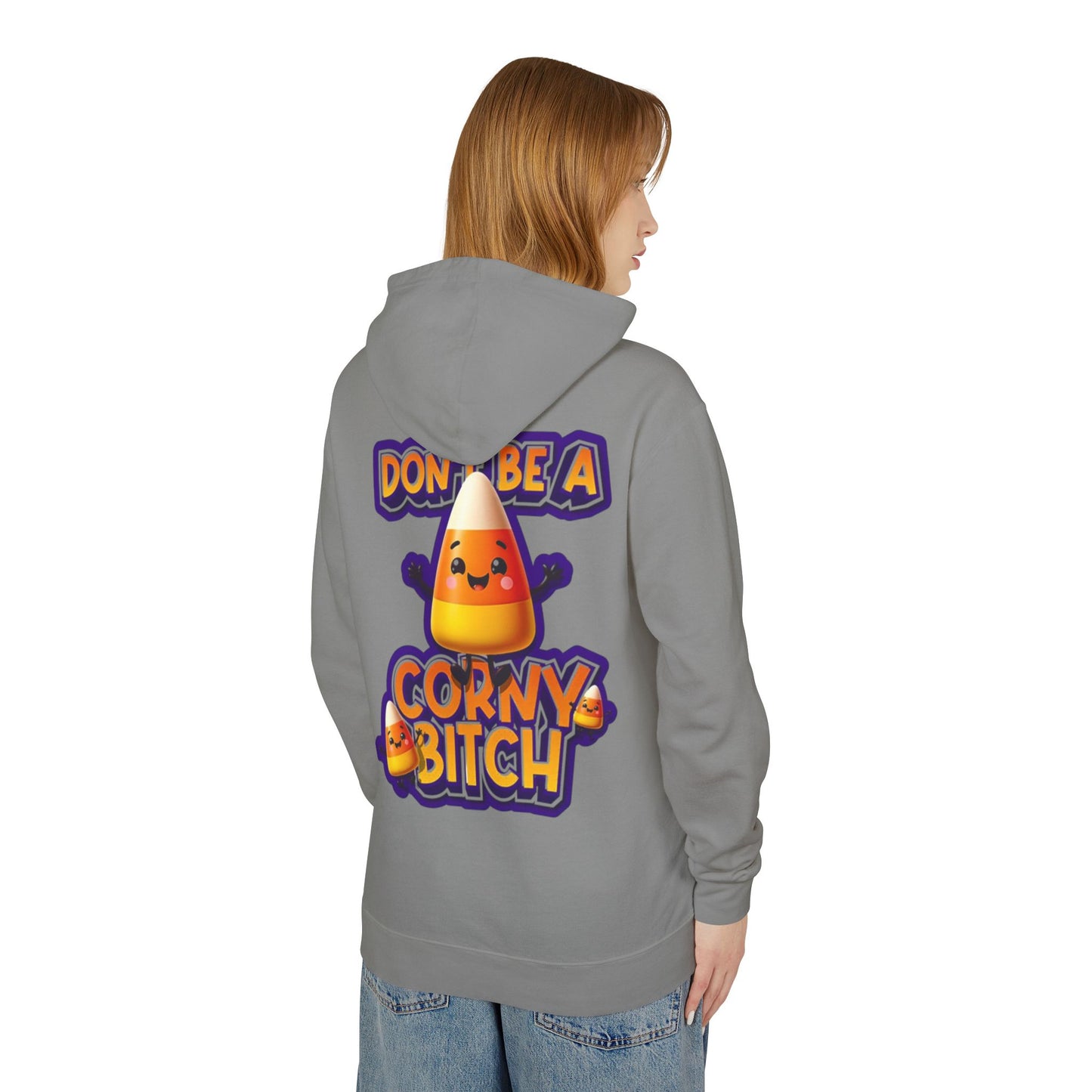 Funny Candy Corn Hoodie - Don't Be A Corny Bitch, Fall Fashion, Halloween Sweatshirt, Gift for Friends, Cozy Lounge Wear