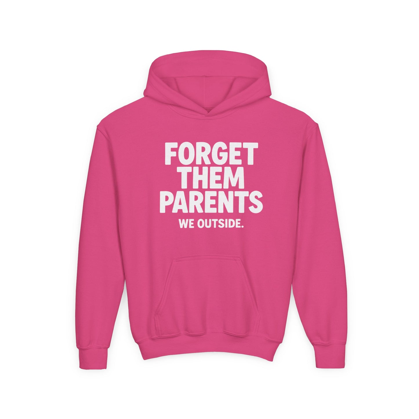 Youth Hoodie - Forget Them Parents, Funny Sweatshirt, Kids Hoodie, Outdoor Adventure, Gift for Teens, Casual Wear
