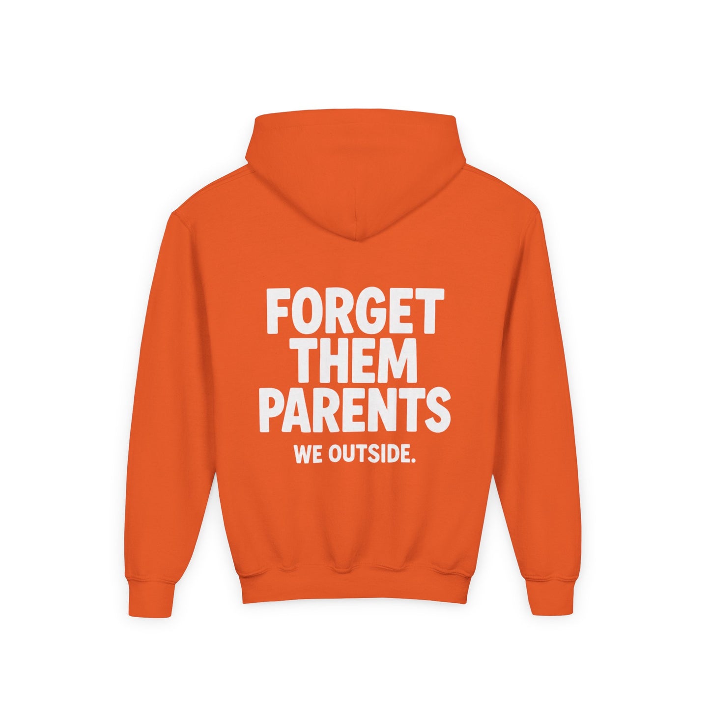 Youth Hoodie - Forget Them Parents, Funny Sweatshirt, Kids Hoodie, Outdoor Adventure, Gift for Teens, Casual Wear