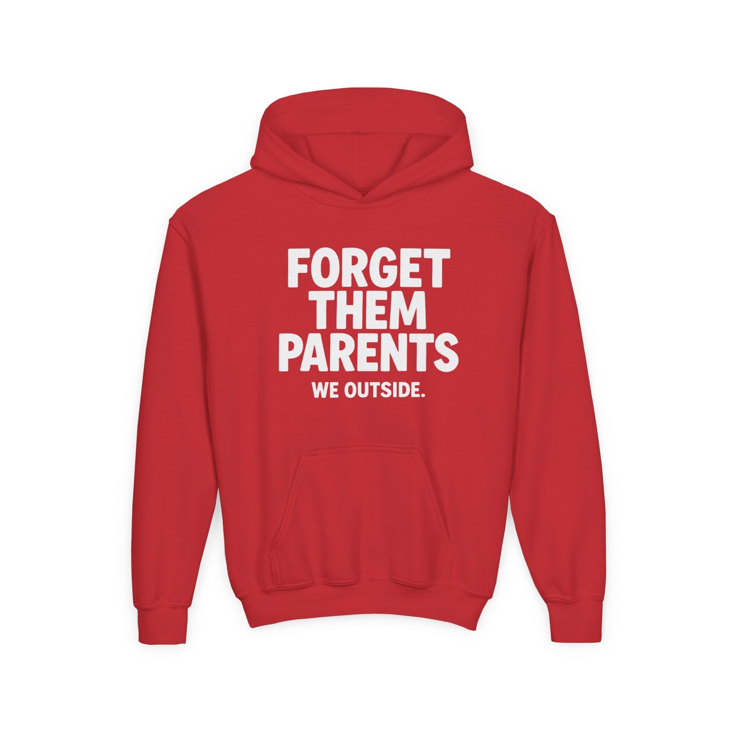 Youth Hoodie - Forget Them Parents, Funny Sweatshirt, Kids Hoodie, Outdoor Adventure, Gift for Teens, Casual Wear