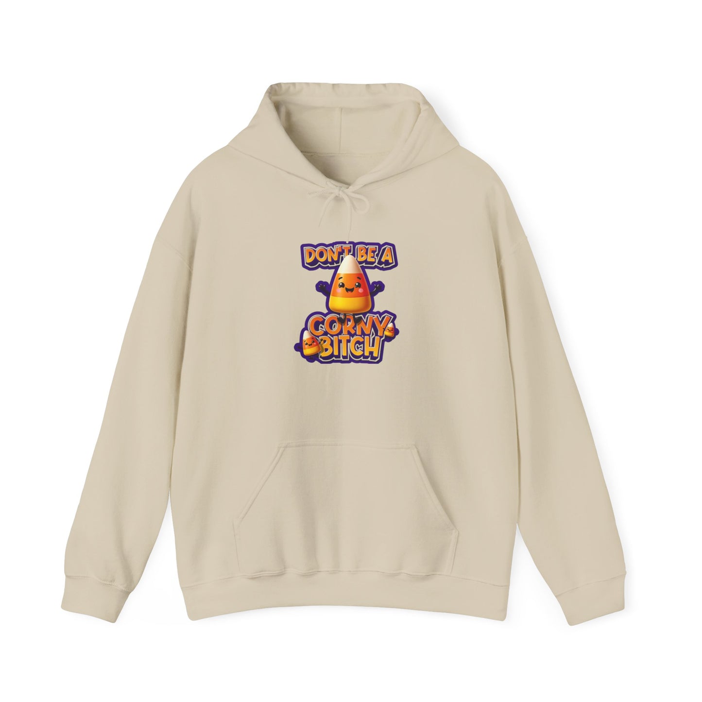 Funny Unisex Hoodie: Don't Be a Corny Bitch