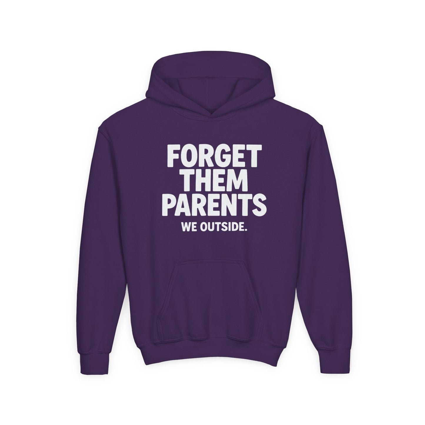 Youth Hoodie - Forget Them Parents, Funny Sweatshirt, Kids Hoodie, Outdoor Adventure, Gift for Teens, Casual Wear