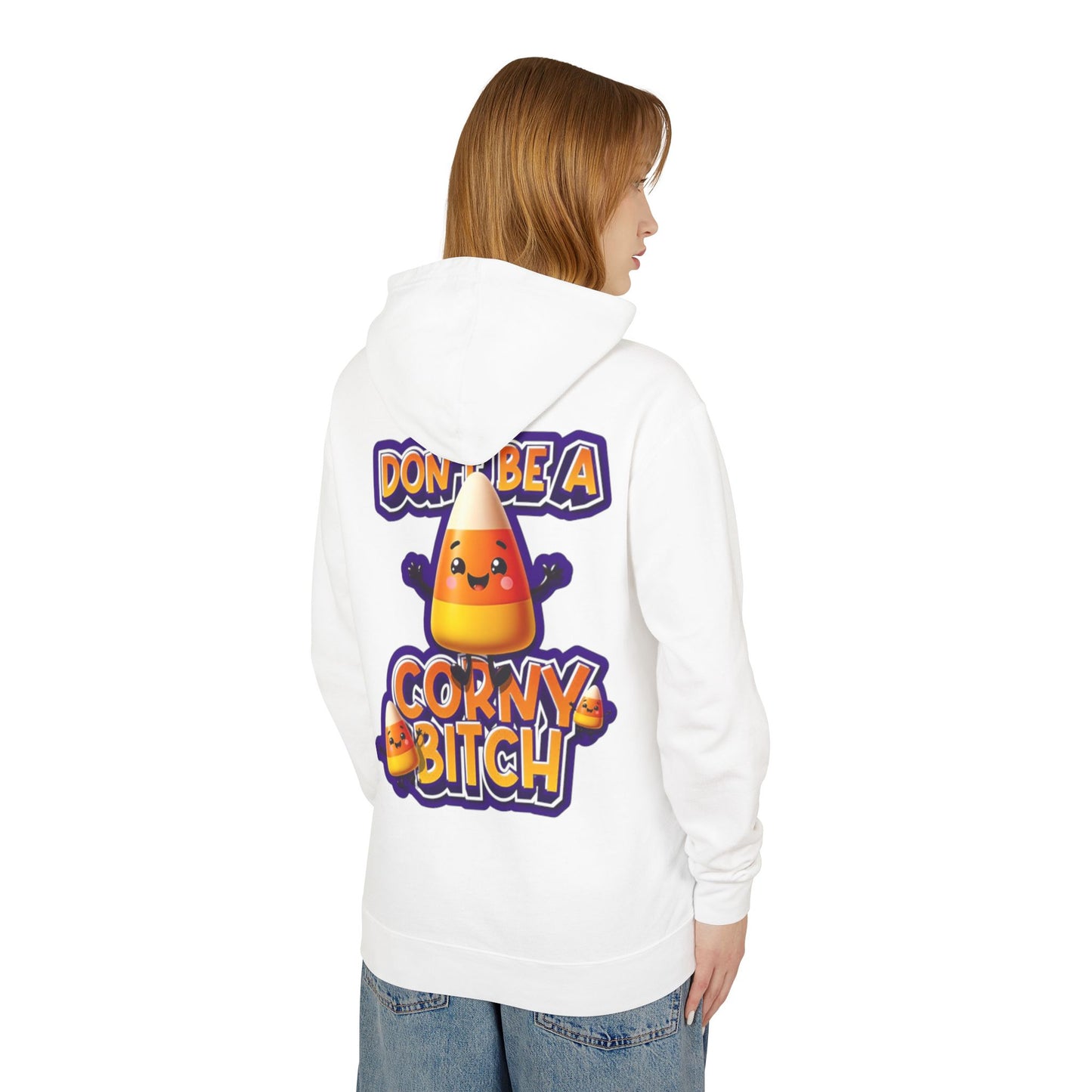 Funny Candy Corn Hoodie - Don't Be A Corny Bitch, Fall Fashion, Halloween Sweatshirt, Gift for Friends, Cozy Lounge Wear