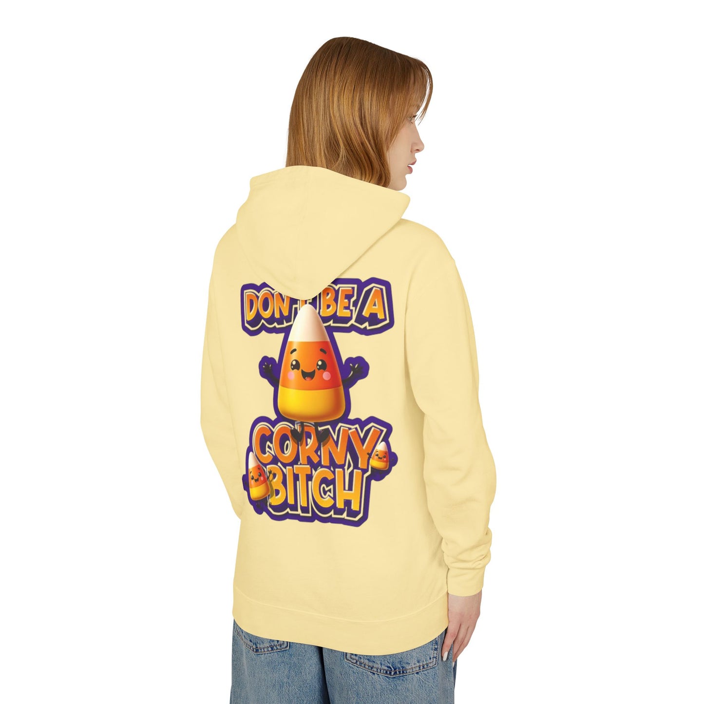Funny Candy Corn Hoodie - Don't Be A Corny Bitch, Fall Fashion, Halloween Sweatshirt, Gift for Friends, Cozy Lounge Wear
