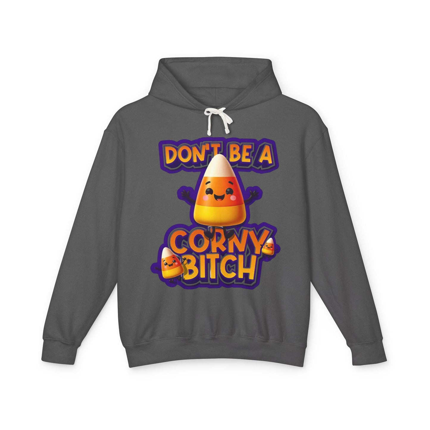 Funny Candy Corn Hoodie - Don't Be A Corny Bitch, Fall Fashion, Halloween Sweatshirt, Gift for Friends, Cozy Lounge Wear