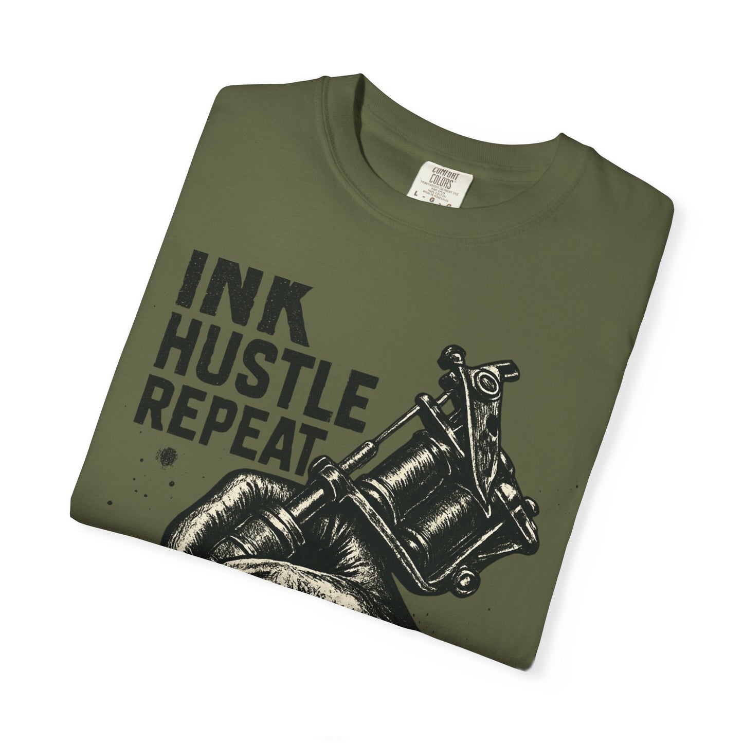 Ink Hustle Repeat T-Shirt, Motivational Tee for Artists, Graphic Tee for Tattoo Lovers, Creative Gift, Unisex Apparel