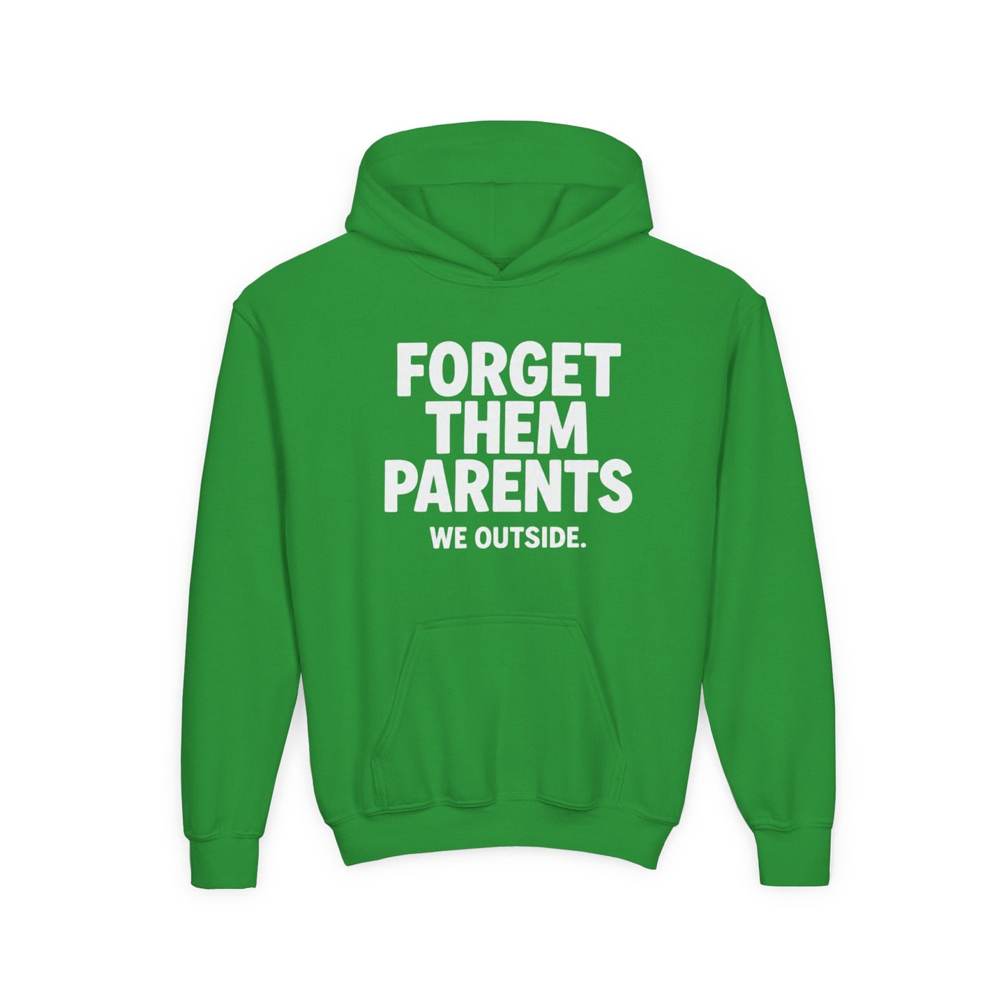 Youth Hoodie - Forget Them Parents, Funny Sweatshirt, Kids Hoodie, Outdoor Adventure, Gift for Teens, Casual Wear