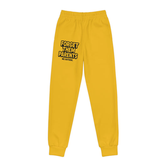 Youth Joggers - Forget Them Parents, Outdoor Play, Casual Wear, Fun Activities, Gift for Kids
