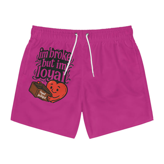 Broke but loyal swim trunks - Perfect for Beach Days, Pool Parties, Vacation, Summer Fun, and Holiday Gifts