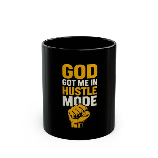 Hustle Mode Mug - Motivational Black Coffee Cup, Perfect Gift for Entrepreneurs, Inspirational Drinkware, Office Humor, Hustler's Lifestyle