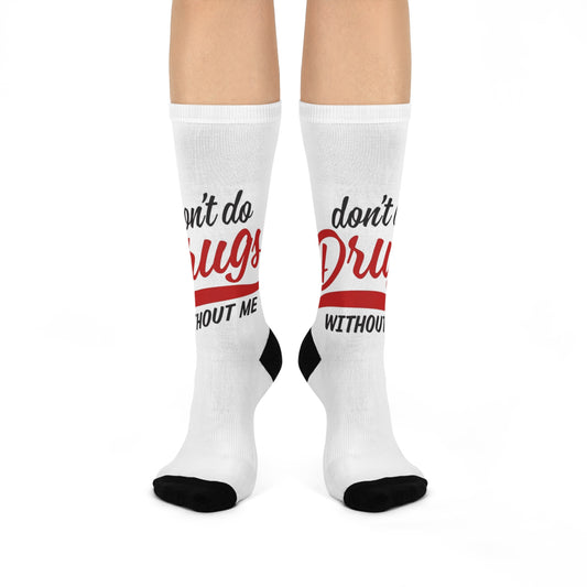 "DON'T DO GRUGS WITHOUT ME" Cushioned Crew Socks with Bold Message, Fun Gift for Friends, Ideal for Casual Wear, Perfect for Parties, Unique Gift for Festivals