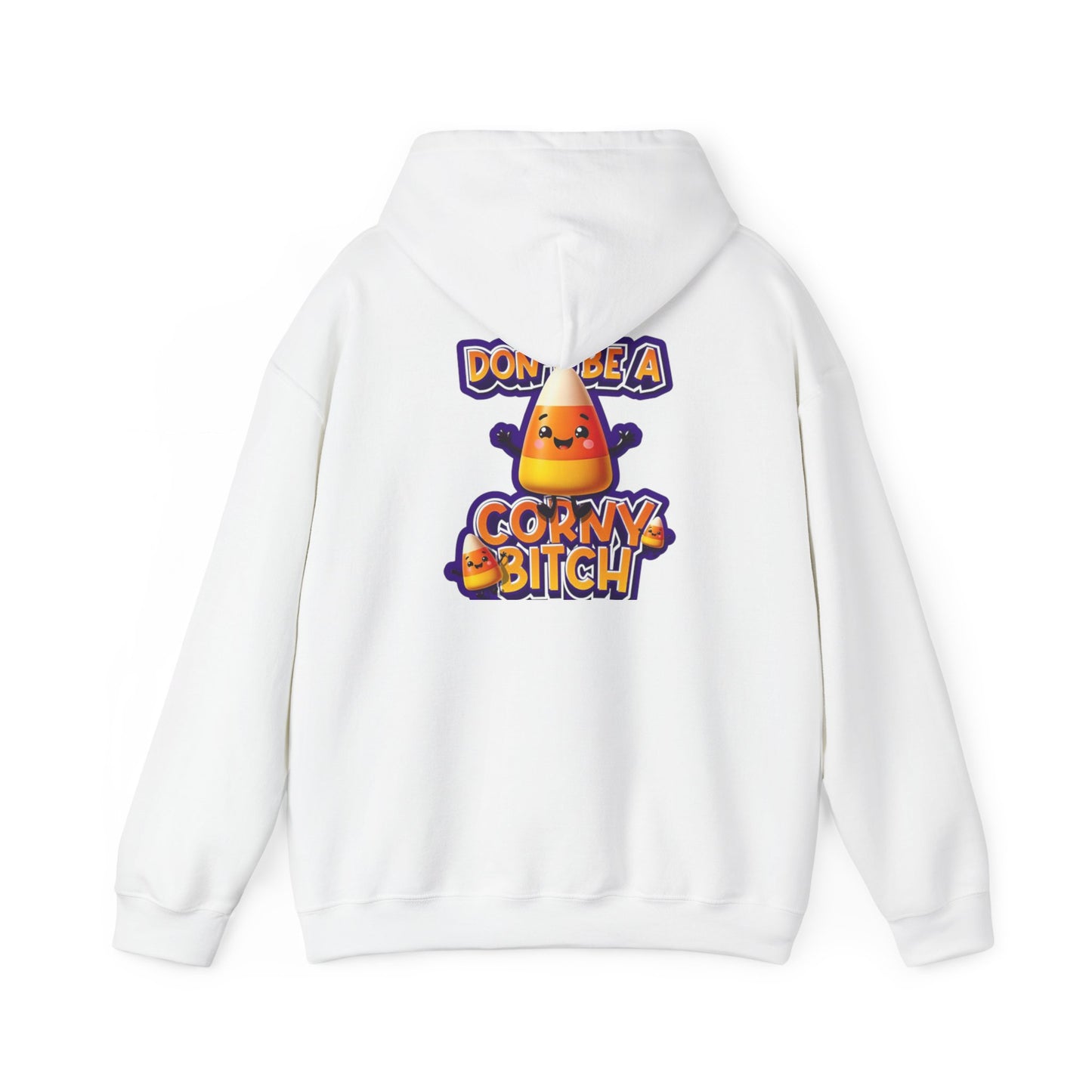 Funny Unisex Hoodie: Don't Be a Corny Bitch