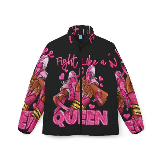 Empowering Women’s Puffer Jacket | Fight Like a Queen | Cozy Outerwear for Cancer Awareness, Casual Style, Gift for Strong Women